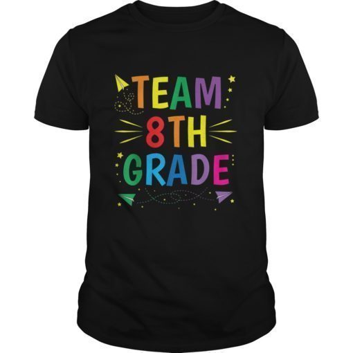 Team 8th Grade Tshirt Eighth Grade Teacher Kids Gift