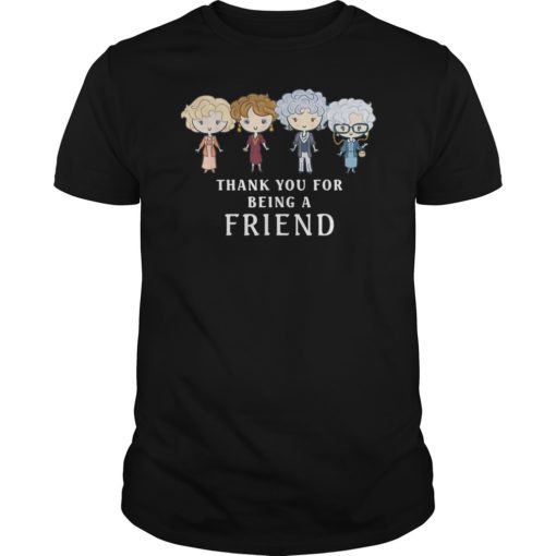 Thank You For Being A Golden Friend Girls T-Shirt