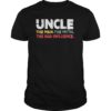 Uncle The Man The Myth The Bad Influence Retro Gift T-shirt
