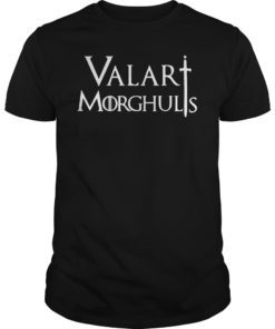 Valar Morghulis Classic T-Shirt
