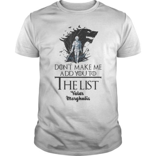 Valar Morghulis Tee Shirt