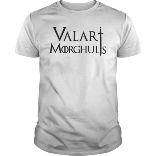 Valar Morghulis Unisex T-Shirt