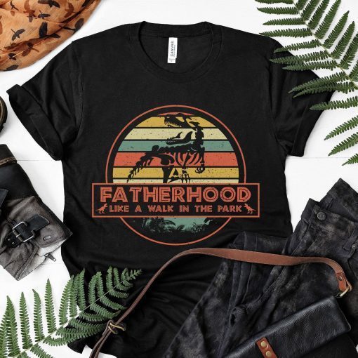 Vintage Fatherhood Like A Walk in the Park Shirt Funny Dad Dinosaur Tee Shirt