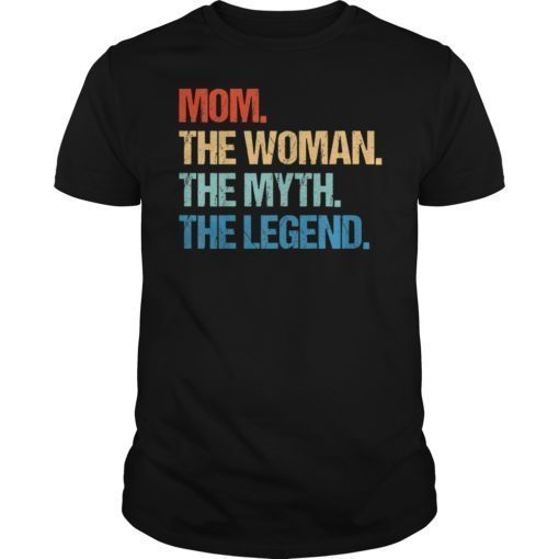 Vintage Mom The Woman The Myth The Legend Shirt