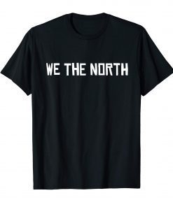 WE THE NORTH - Canada T-Shirt