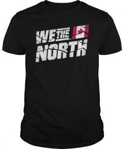 WE THE NORTH Canada T-Shirt Raptors Tribute Shirt