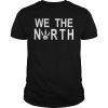 We The North T-Shirt Men Women