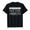 We The North Canada Toronto Canada Basketball Tees T-Shirt