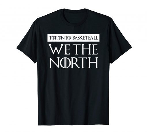 We The North Canada Toronto Canada Basketball Tees T-Shirt