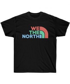 We The North Shirt Canada Toronto Raptors Tee T Shirt