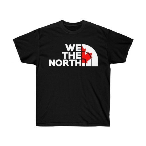 We The North Shirt Canada Toronto Raptors Unisex T Shirts