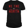 We The North T-Shirt Men Women Canada T-Shirt