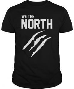 We The North Toronto Canada Basketball Shirt Men Women Kids Tee