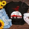 We the north T-rex Basketball Club t-shirt men women
