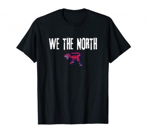 We the north velociraptor basketball shirt for fans T-Shirt