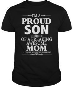 Womens I'm A Proud Son Of A Freaking Awesome Mom Shirt