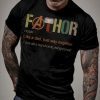 Fathor Like Dad Just Way Mightier Shirt Fa-Thor Definition Shirt Father's Day Gift Shirt