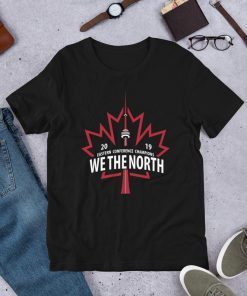 We The North Shirt – Canada Toronto Raptors Shirt