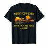 open your eyes look up to the skies and see shirt