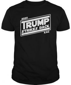 2020 TRUMP STRIKES BACK KAG T-Shirt