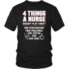 4 THINGS A NURSE DOESN'T PLAY ABOUT SHIRT