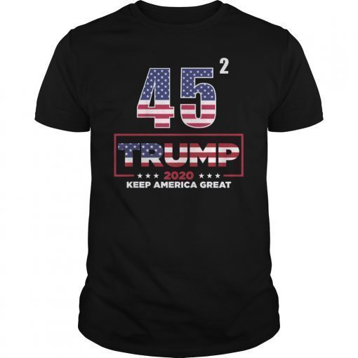 45 Squared Trump 2020 Keep Ameria Great Shirt
