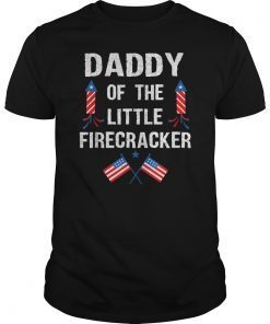 4Th Of July Birthday Daddy Of The Little Firecracker T-Shirts