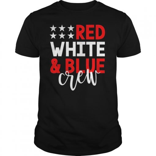 4th of July Group Shirts Red White Blue Crew Family Friends T-Shirt