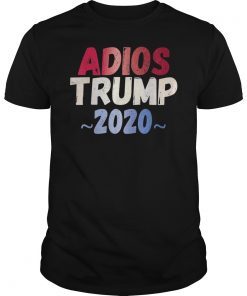 Adios Trump 2020 Slogan Julian Castro Quote Democrats Debate T-Shirt