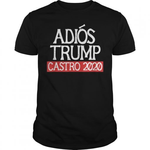 Adios Trump Castro T-Shirt
