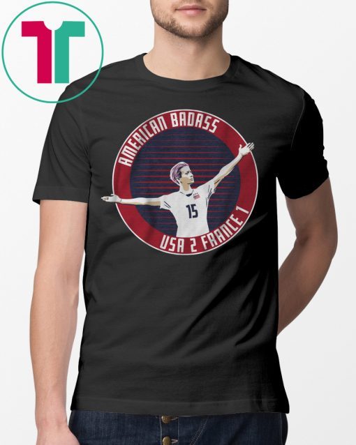 American Badass USA 2 France 1 Shirt Megan Rapinoe Shirt