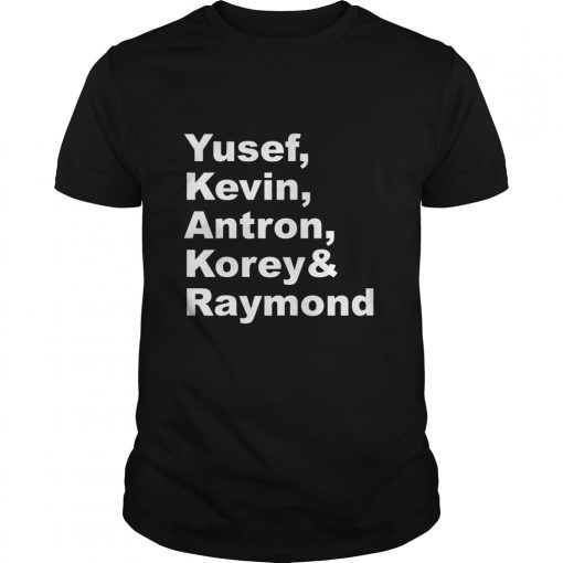 Antron Yusef Kevin Korey and Raymond T-Shirt