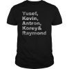 Antron Yusef Kevin Korey and Raymond TShirt