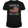 Back to Back World War Champs Shirt Funny 4th of July T Shirt