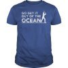 Baseball Go get it out of the Ocean blue Tee Shirt