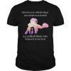 Behind Every softball Player Who Believe In Herself Tshirt