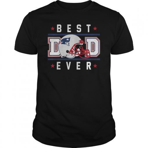 Best Dad Ever New England Football Patriots T-Shirt Father's Day Gift