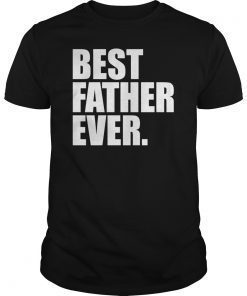 Best Father Ever T-Shirt Best Poppy Papa Pawpaw Pops Grandpa