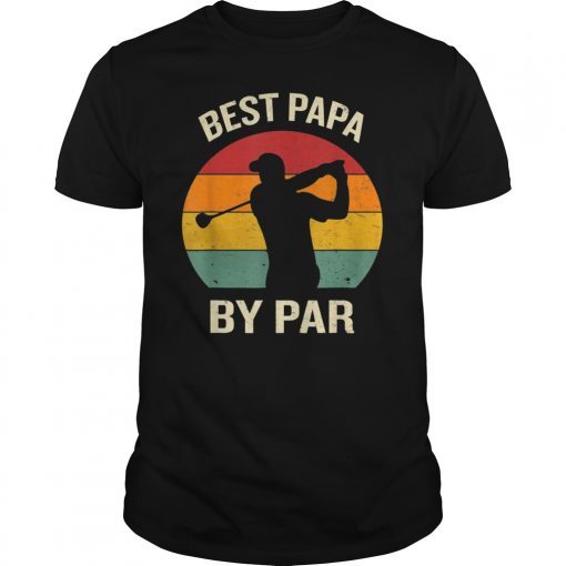 Best Papa By Par T-Shirt Funny Golf Lover Fathers Day Gift