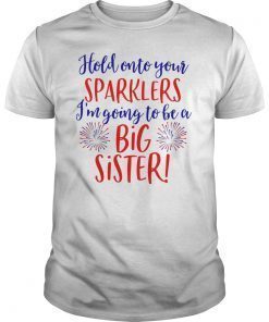 Big Sister Sparkler 4th of July Pregnancy Announcement Shirt