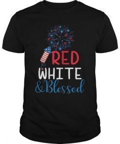 Blessed 4th Of July Red White And Blessed T-Shirt