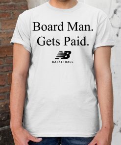 New Balance Board Man Gets Paid Basketball Kawhi Leonard T-Shirt