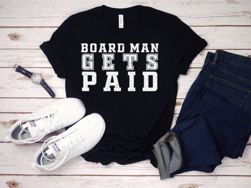 Board Man Gets Paid T-shirt ,Kawhi Leonard Toronto Basketball Fan T Shirt,Kawhi Leonard Shirt,Toronto Raptors, Jersey Tee,Basketball Shirt