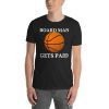 Board Man Gets Paid T-shirt ,Kawhi Leonard Toronto Basketball Fan T Shirt,Kawhi Leonard Shirt,Toronto Raptors tee Unisex Shirt