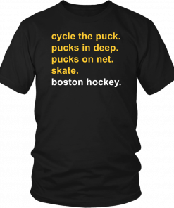 CYCLE THE PUCK - PUCKS IN DEEP - PUCKS ON NET - SKATE - BOSTON HOCKEY SHIRT