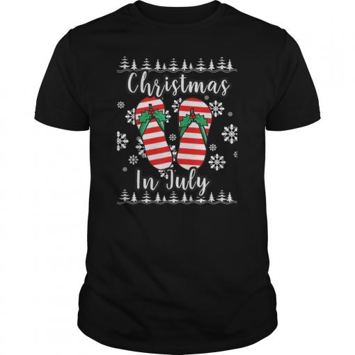 Christmas In July Ugly Christmas Flip Flops Humor Holiday Tee Shirt