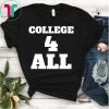 College For All Cancel Student Debt T-Shirt