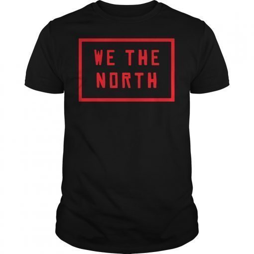 Costume We The North NBA Champions 2019 Playoff Classic T-Shirt