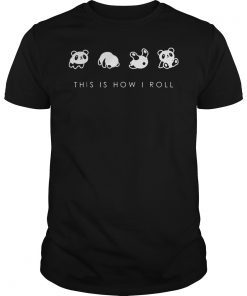 This Is How I Roll Panda Bear Tshirt Gifts. Funny humor graphic tee for kids ,boys, girls, teens, youth, adult ,mom, dad,grandma ,grandpa ,coach, instructor, squad, animal lovers who love pandas. Birthday party, Christmas, Holidays or gift giving occasion. Who doesn't love Pandas? Cool Trendy design Cute Panda Bear is a perfect This Is How I Roll t-shirt for Mother's day, birthday gifts. Looks great for the gym workouts, school,nature, the natural world, wildlife, cute bears a great gift idea for kids.