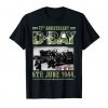 D Day 6 June 1944 Shirt D-Day 75th Anniversary Tee Shirts